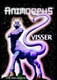 Visser (Beyond the Animorphs 4) Visser (Beyond the Animorphs 4)