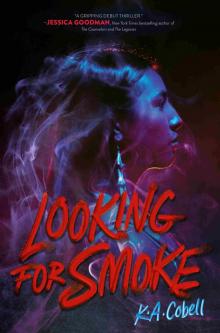 Looking for Smoke Looking for Smoke