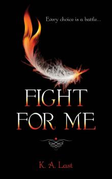 Fight For Me