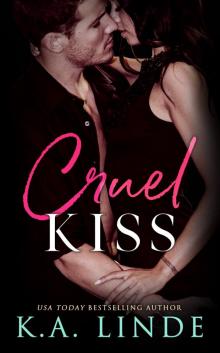Cruel Kiss: A Cruel Series Novella