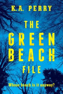 The Green Beach File The Green Beach File
