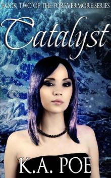 Catalyst (Forevermore, Book Two)