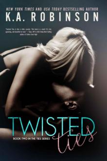 Twisted Ties Twisted Ties