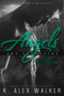 Angels and Assassins 5: The Shadow Angels and Assassins 5: The Shadow