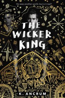 The Wicker King The Wicker King