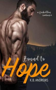 Bound to Hope: A Forbidden Romance (The Hope Series Book 2)