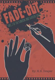 Fade-out: Take 2 of the Kanyon and Daylen Series