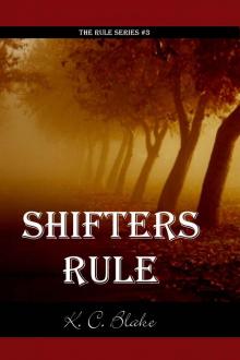 Shifters Rule (Rule Series) Shifters Rule (Rule Series)