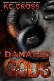 Damaged Gods (Monsters of Saint Mark's #1)