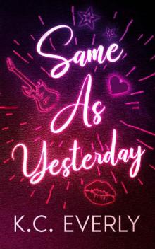 Same As Yesterday (The Boys from Clear Lake Book 1)