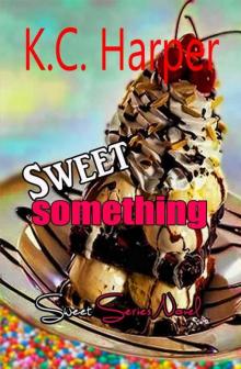 Sweet Something (Sweet #1)