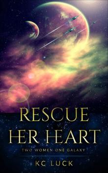 Rescue Her Heart Rescue Her Heart