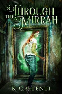 Through the Mirrah Through the Mirrah
