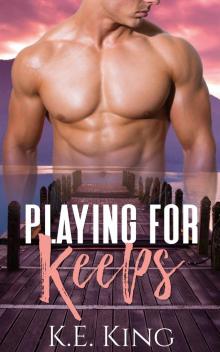 Playing For Keeps Playing For Keeps