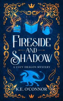 Fireside and Shadow Fireside and Shadow
