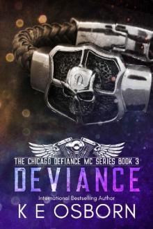 Deviance (The Chicago Defiance MC Series Book 3) Deviance (The Chicago Defiance MC Series Book 3)