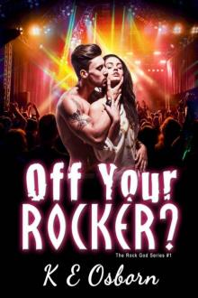 Off Your Rocker? Off Your Rocker?