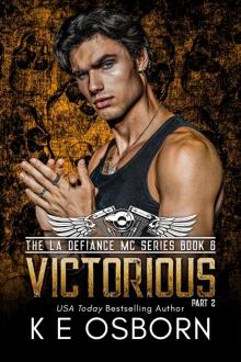 Victorious: Part 2 (The LA Defiance MC Series Book 6)