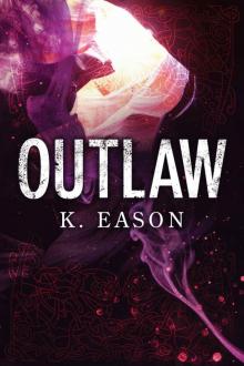 Outlaw: A Dark Fantasy Novel (On the Bones of Gods Book 2)
