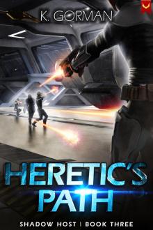 Heretic's Path: A Science Fiction Adventure (Shadow Host Book 3)