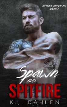 Spawn and Spitfire
