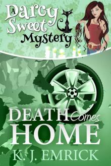 Death Comes Home (A Darcy Sweet Cozy Mystery Book 19) Death Comes Home (A Darcy Sweet Cozy Mystery Book 19)