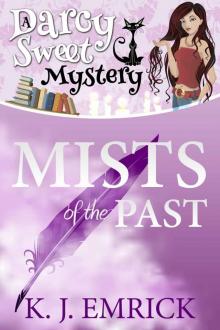 Mists of the Past (A Darcy Sweet Cozy Mystery #2) Mists of the Past (A Darcy Sweet Cozy Mystery #2)