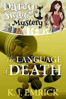 The Language of Death (A Darcy Sweet Coy Mystery) The Language of Death (A Darcy Sweet Coy Mystery)
