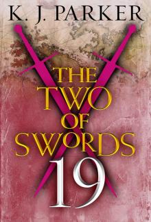 The Two of Swords--Part Nineteen The Two of Swords--Part Nineteen