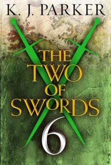 The Two of Swords: Part 6 The Two of Swords: Part 6