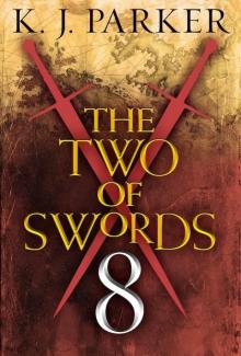 The Two of Swords: Part 8 The Two of Swords: Part 8