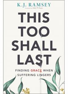 This Too Shall Last This Too Shall Last