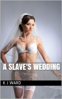 A Slave's Wedding A Slave's Wedding