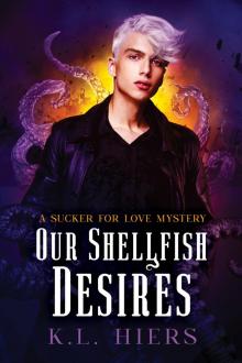 Our Shellfish Desires
