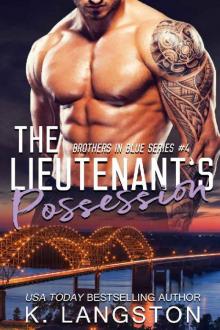 The Lieutenant's Possession (Brothers in Blue Book 4)