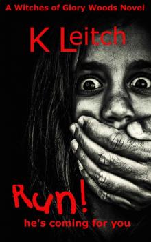 Run!: He's coming for you