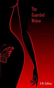 The Guarded Widow The Guarded Widow