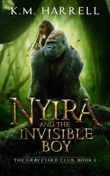 Nyira and the Invisible Boy Nyira and the Invisible Boy