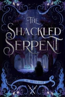 The Shackled Serpent