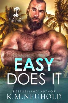 Easy Does It (Palm Island Book 5) Easy Does It (Palm Island Book 5)