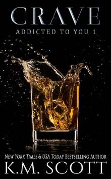 [Addicted To You 01.0] Crave