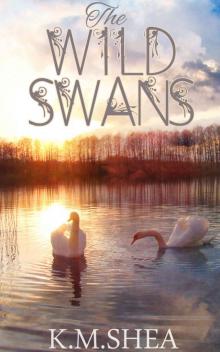 The Wild Swans (Timeless Fairy Tales Book 2) The Wild Swans (Timeless Fairy Tales Book 2)