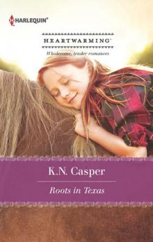 Roots in Texas Roots in Texas