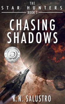 Chasing Shadows (The Star Hunters Book 1) Chasing Shadows (The Star Hunters Book 1)