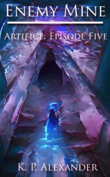 Enemy Mine (Artifice