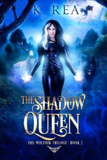 The Shadow Queen: The Wolfrik Trilogy | Book 2