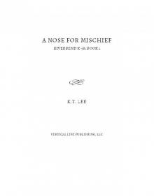A Nose for Mischief A Nose for Mischief