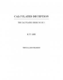 Calculated Deception Calculated Deception