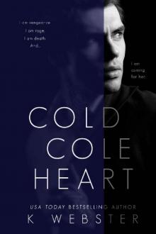 Cold Cole Heart Cold Cole Heart