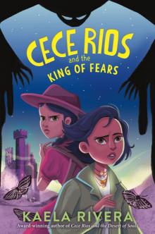 Cece Rios and the King of Fears